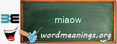 WordMeaning blackboard for miaow